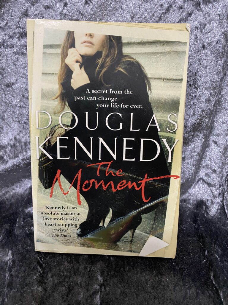 The Moment by Douglas Kennedy