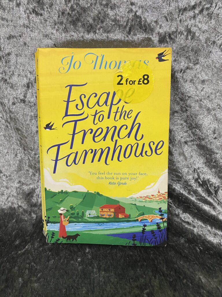 Escape to the French Farmhouse by Jo Thomas