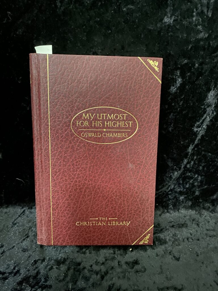 My Upmost For His Highest by Oswald Chambers