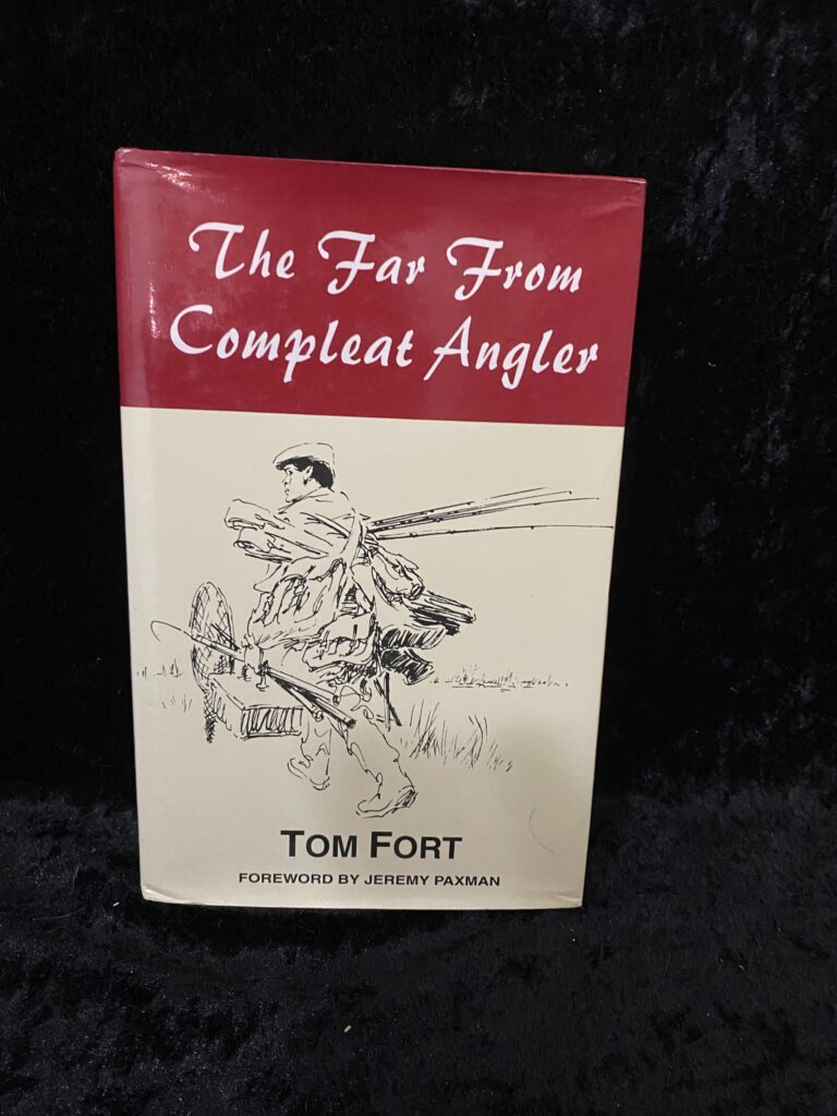 The Far From Complete Angler by Tom Fort