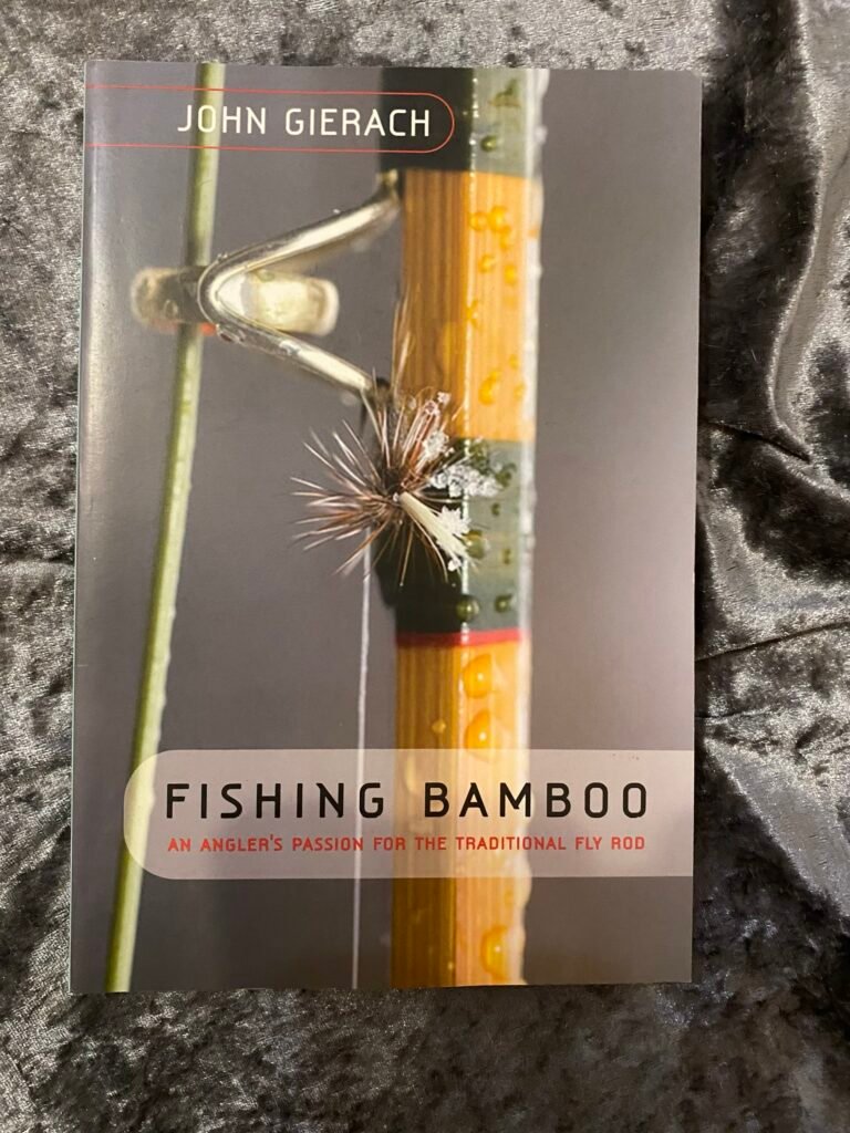 Fishing Bamboo by John Gierach