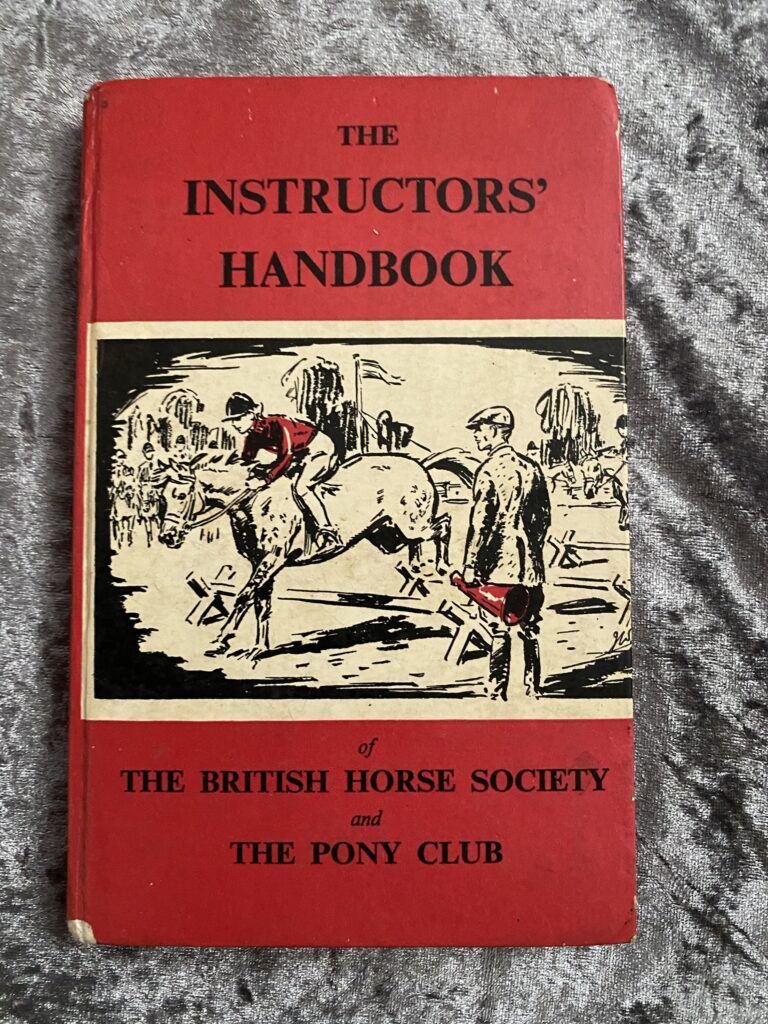 The Instructors’ Handbook of The British Horse Society and The Pony Club