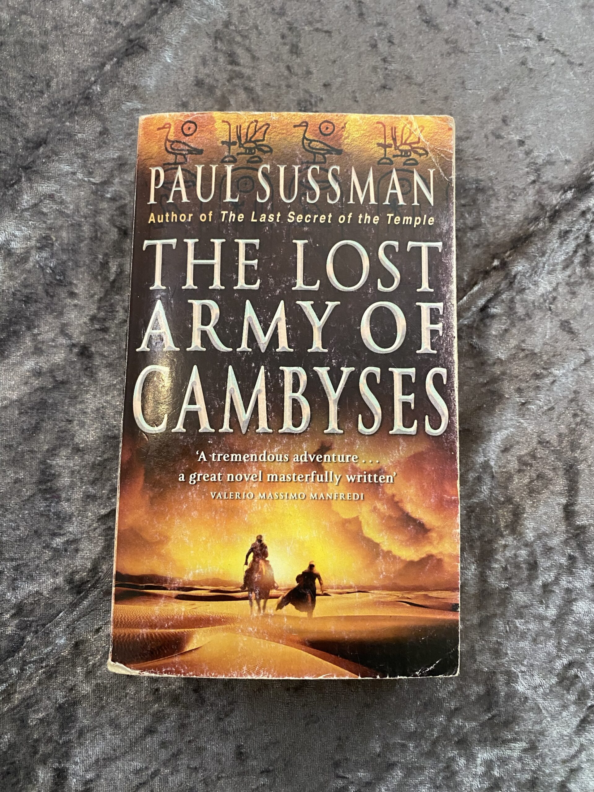 The Lost Army of Cambyses by Paul Sussman (Yusuf Khalifa #1)