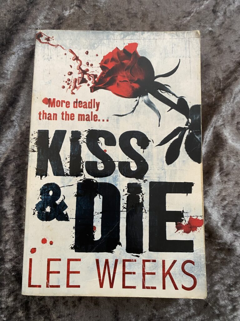 Kiss & Die by Lee Weeks (Detective Johnny Mann #4)