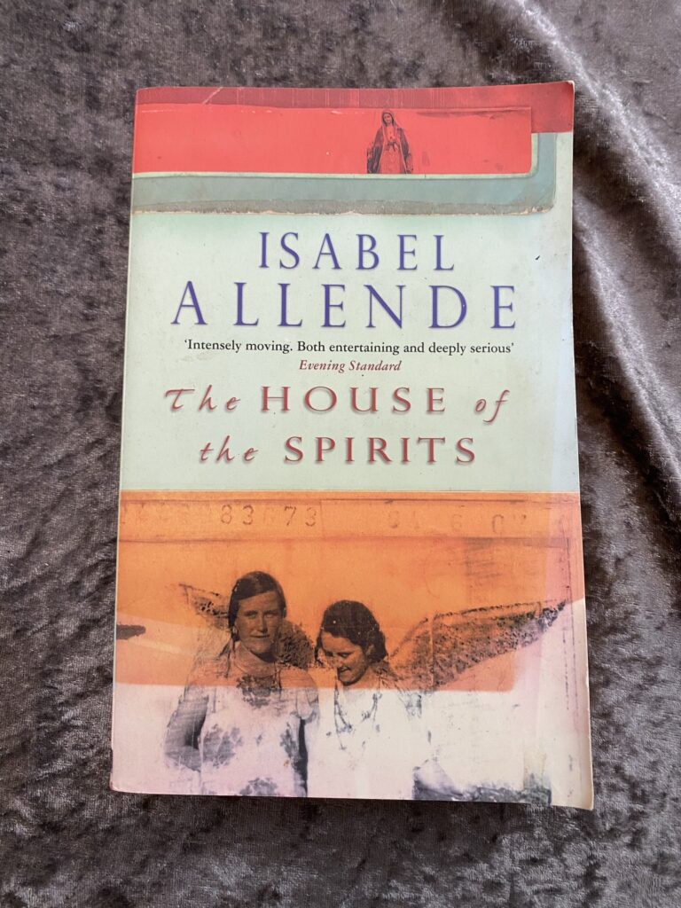 The House of the Spirits by Isabel Allende (Trilogía Involuntaria #3)