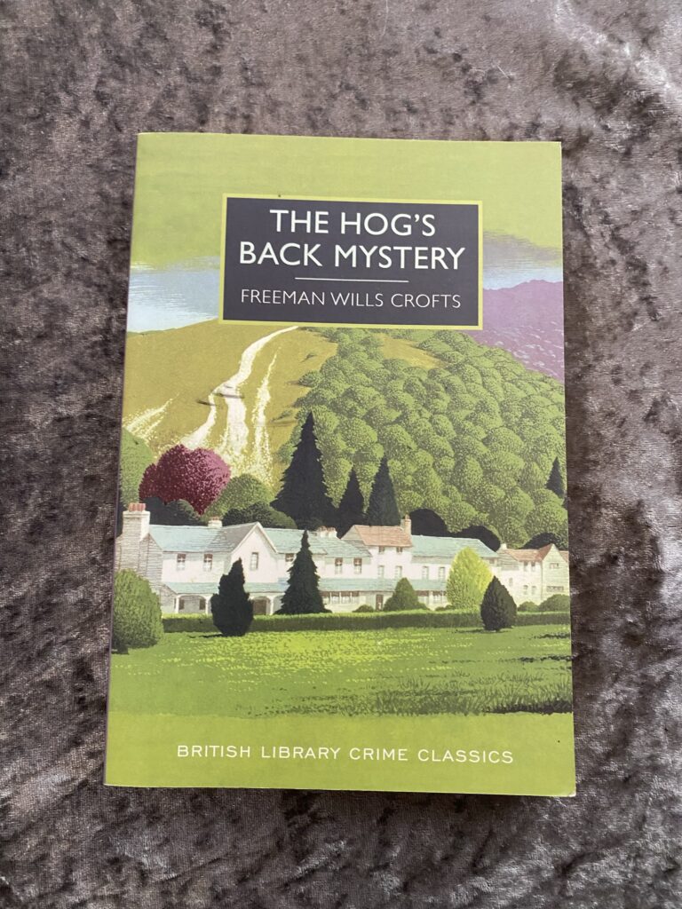 The Hogs Back Mystery by Freeman Wills Crofts (Inspector French #10)