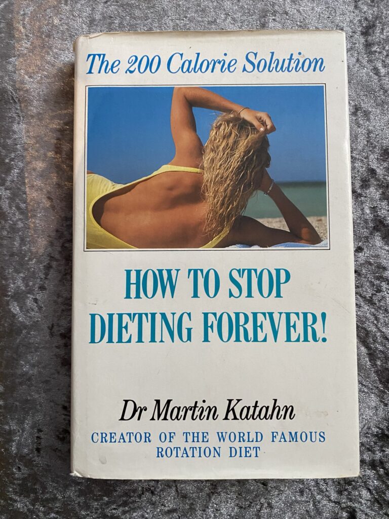 How to Stop Dieting Forever by Dr. Martin Katahn