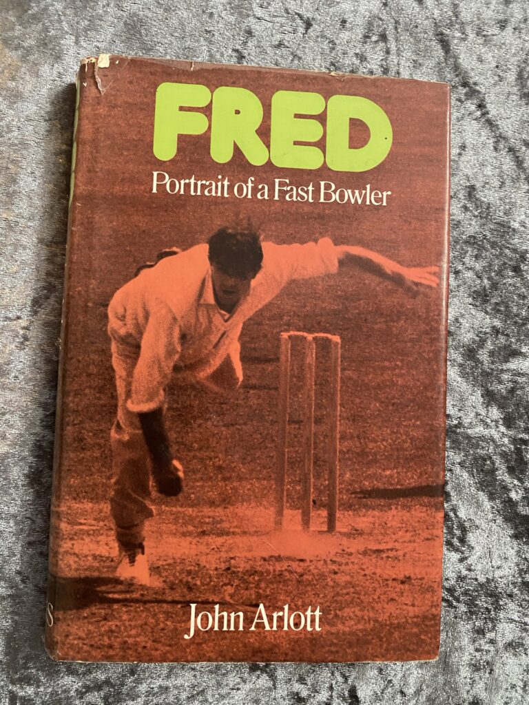 Fred: Portrait of a Fast Bowler by John Arlott