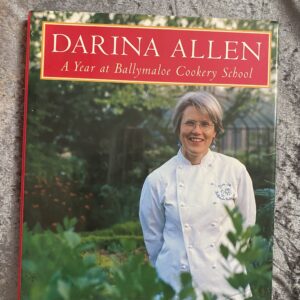 Darina Allen A Year at Ballymaloe Cookery School