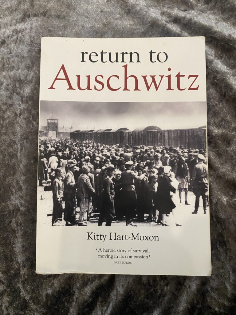 Return to Auschwitz by Kitty Hart-Moxon