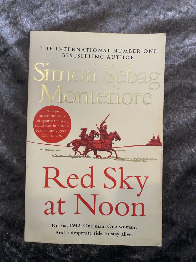 Red Sky at Noon by Simon Seabag Montefiore (Moscow Trilogy #2)
