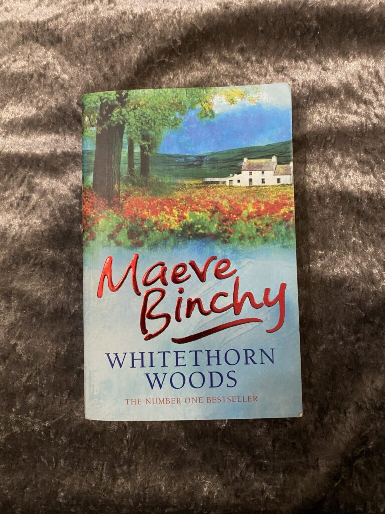 Whitethorn Woods by Maeve Binchy