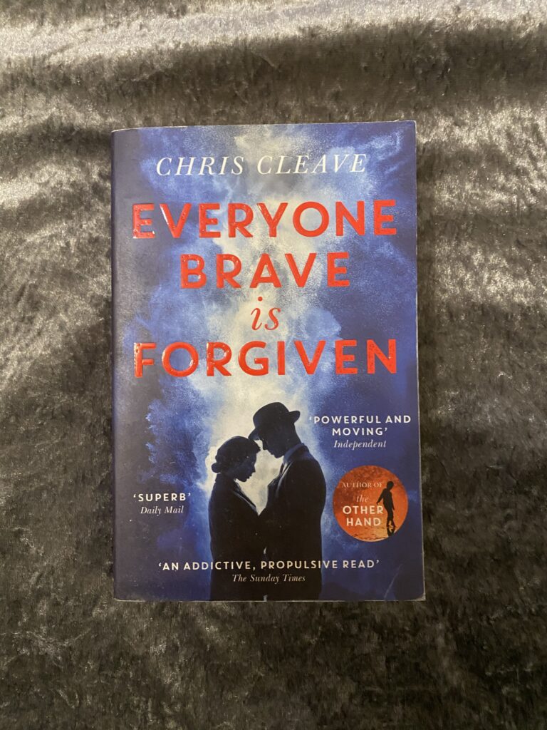 Everyone Brave is Forgiven by Chris Cleave