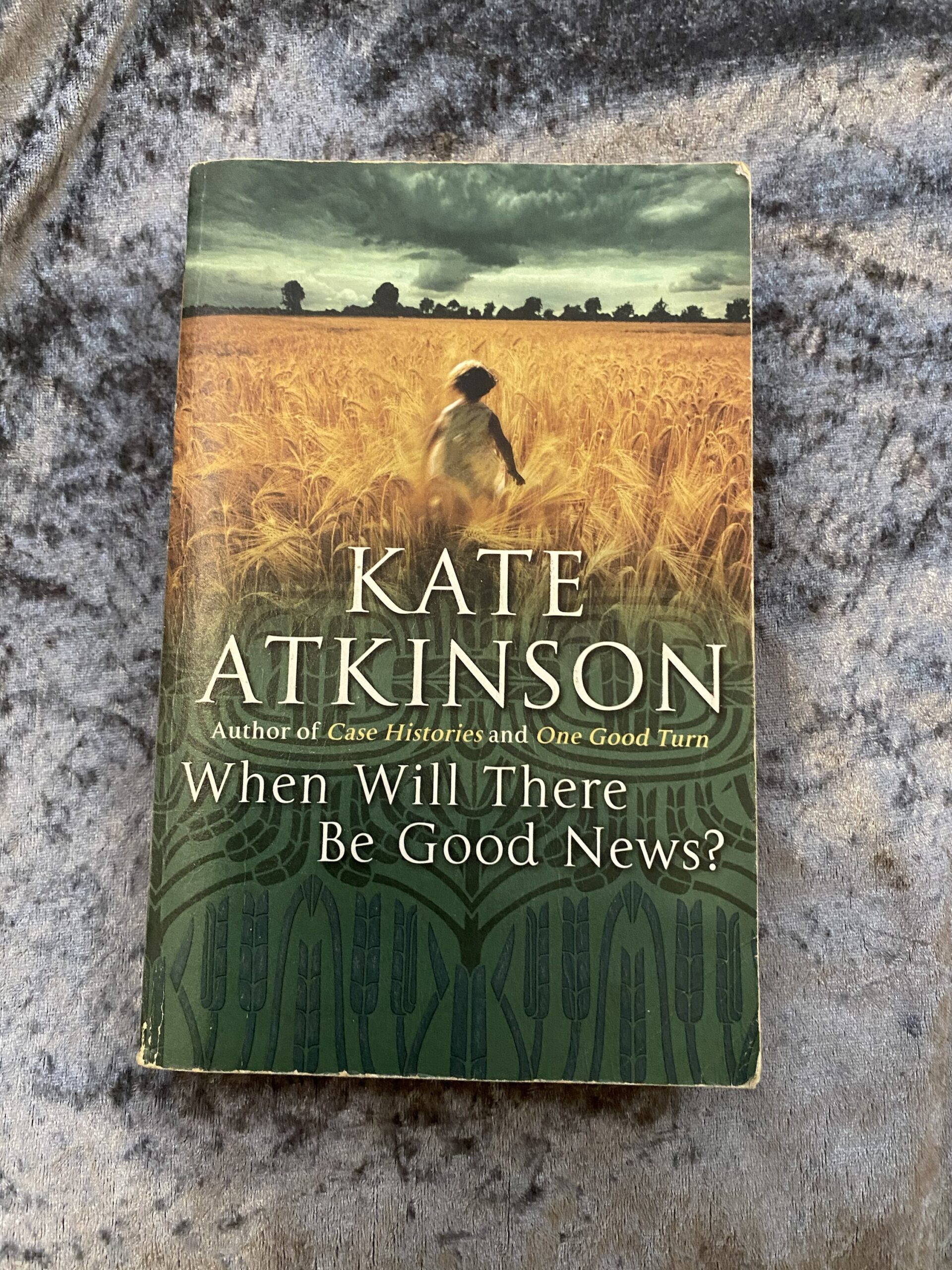 When Will There be Good News By Kate Atkinson (Jackson Brodie #3)