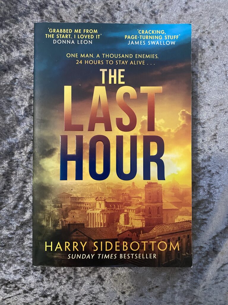 The Last Hour by Harry Sidebottom (Warrior of Rome #7)