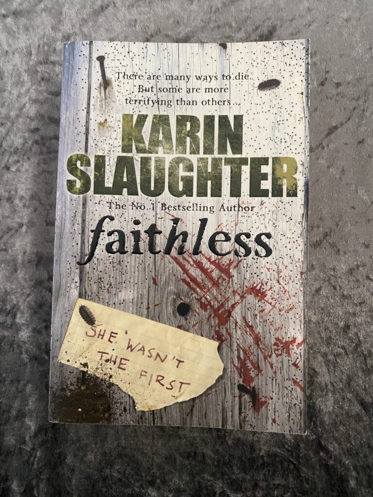 Faithless by Karin Slaughter (Grant County #5)