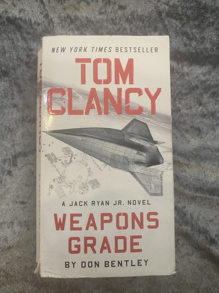 Tom Clancy Weapons Grade by Don Bentley (Jack Ryan, Jr. #17)