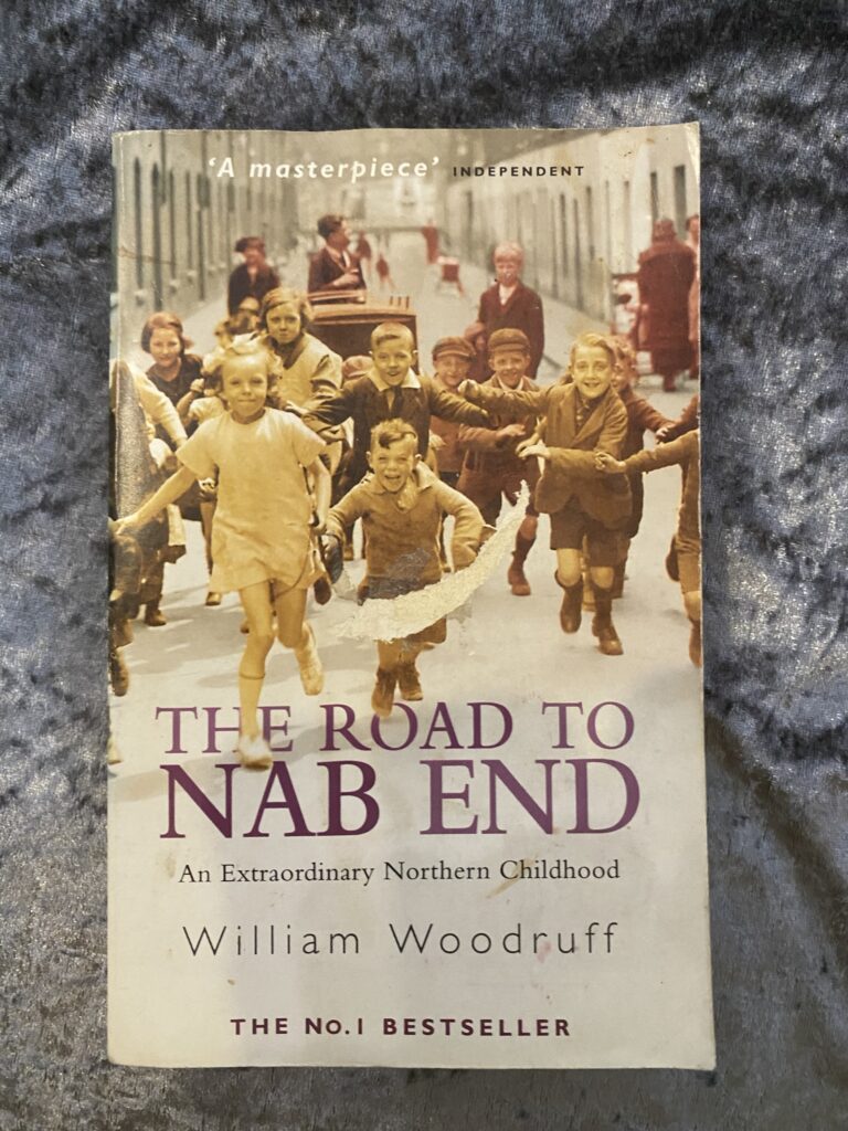 The Road to Nab End by William Woodruff (Nab End #1)