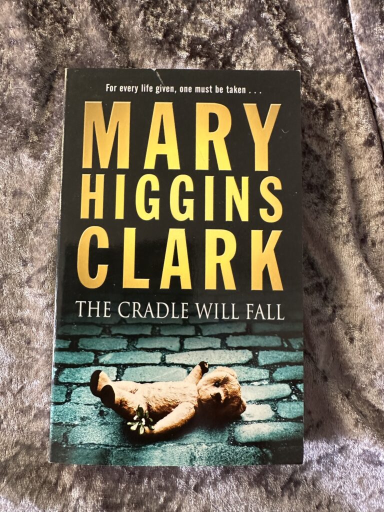 The Cradle Will Fall by Mary Higgins Clark