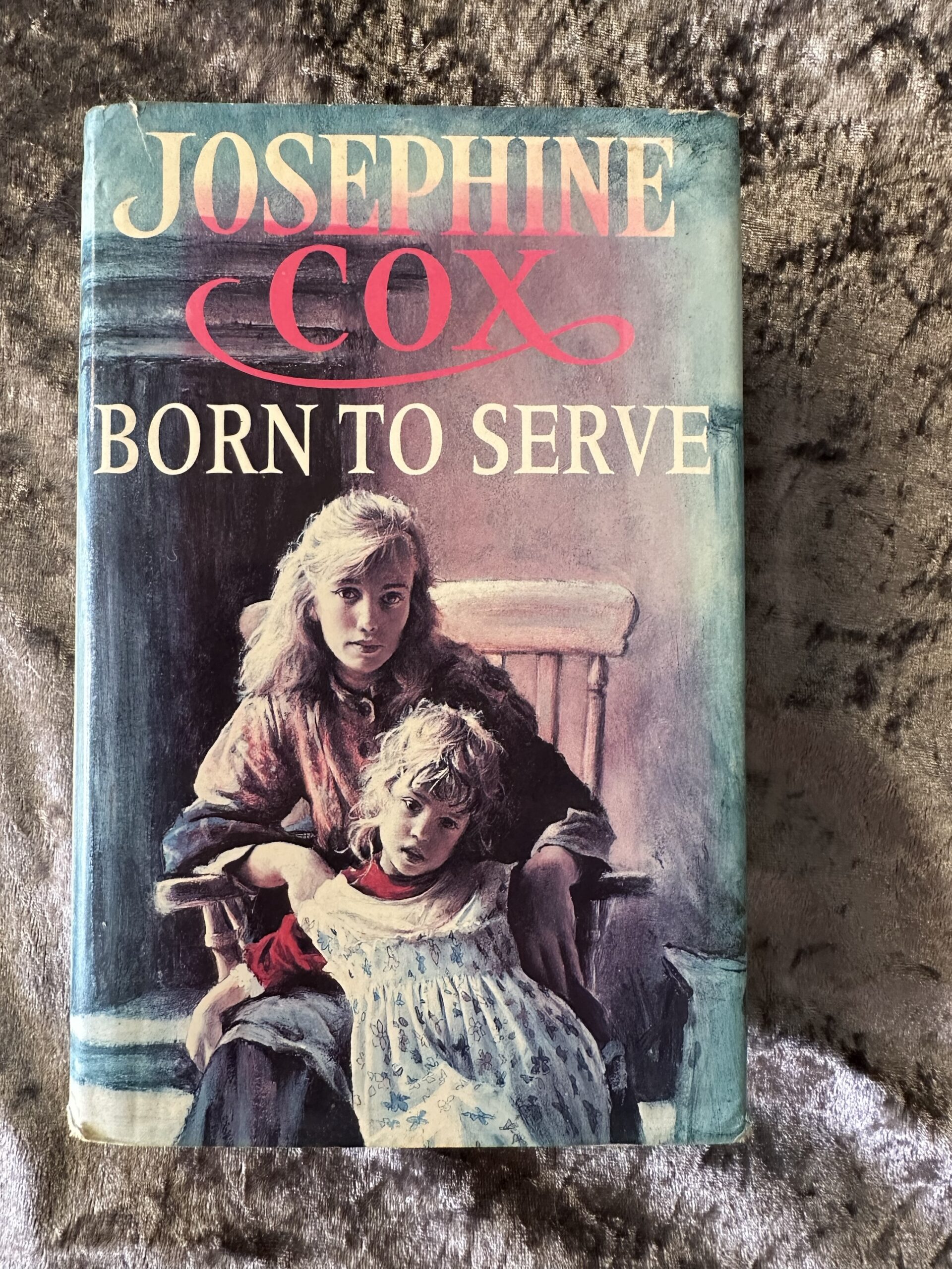 Born to Serve by Josephine Cox