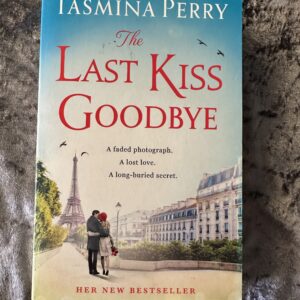 The Last Kiss Goodbye by Tasmina Perry