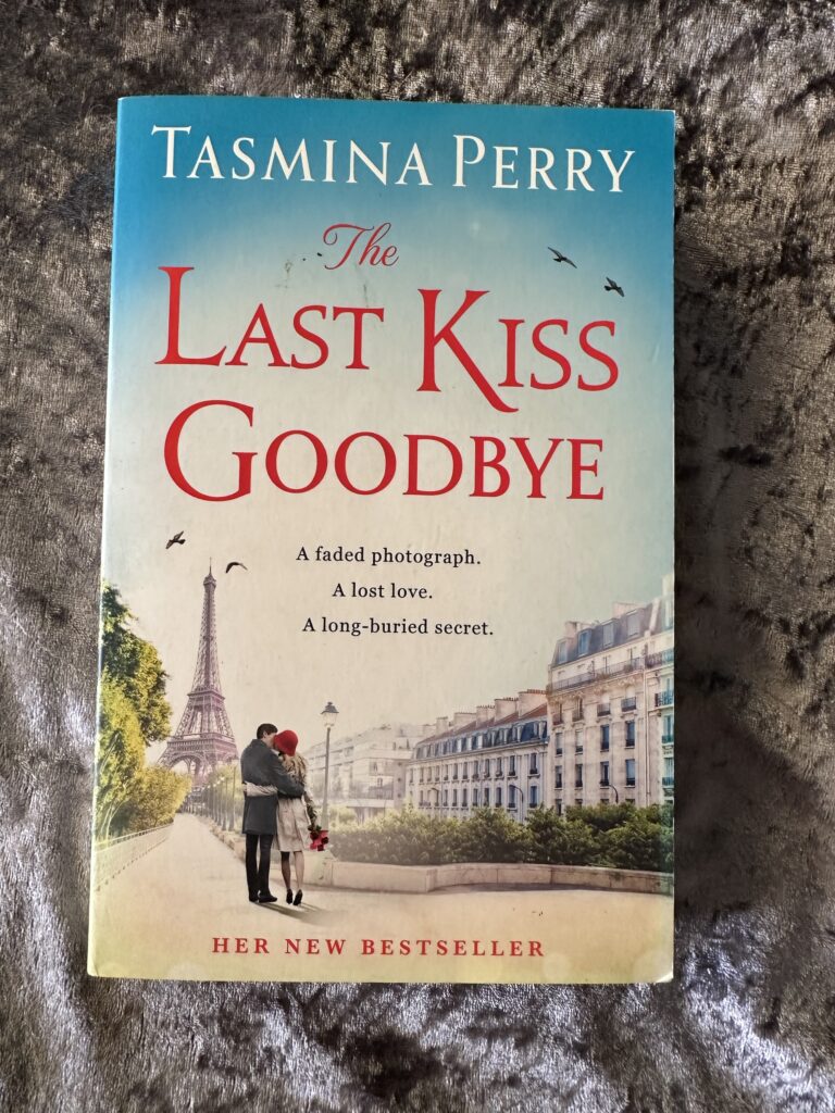 The Last Kiss Goodbye by Tasmina Perry
