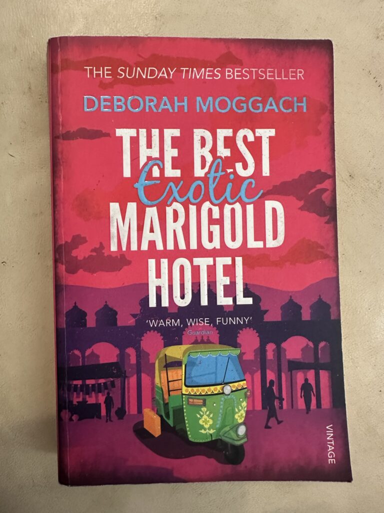 The Best Exotic Marigold Hotel by Deborah Moggach