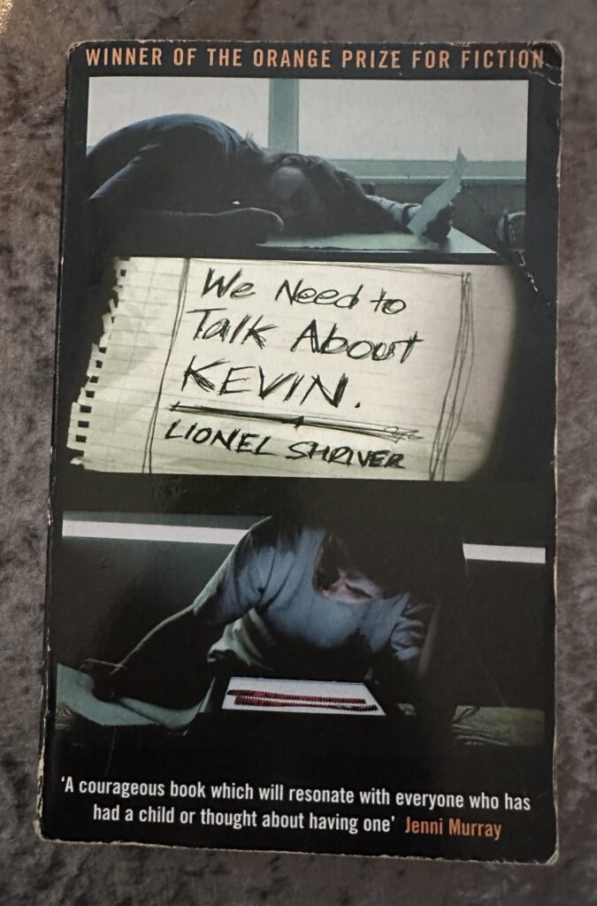 We Need To Talk About Kevin by Lionel Shriver
