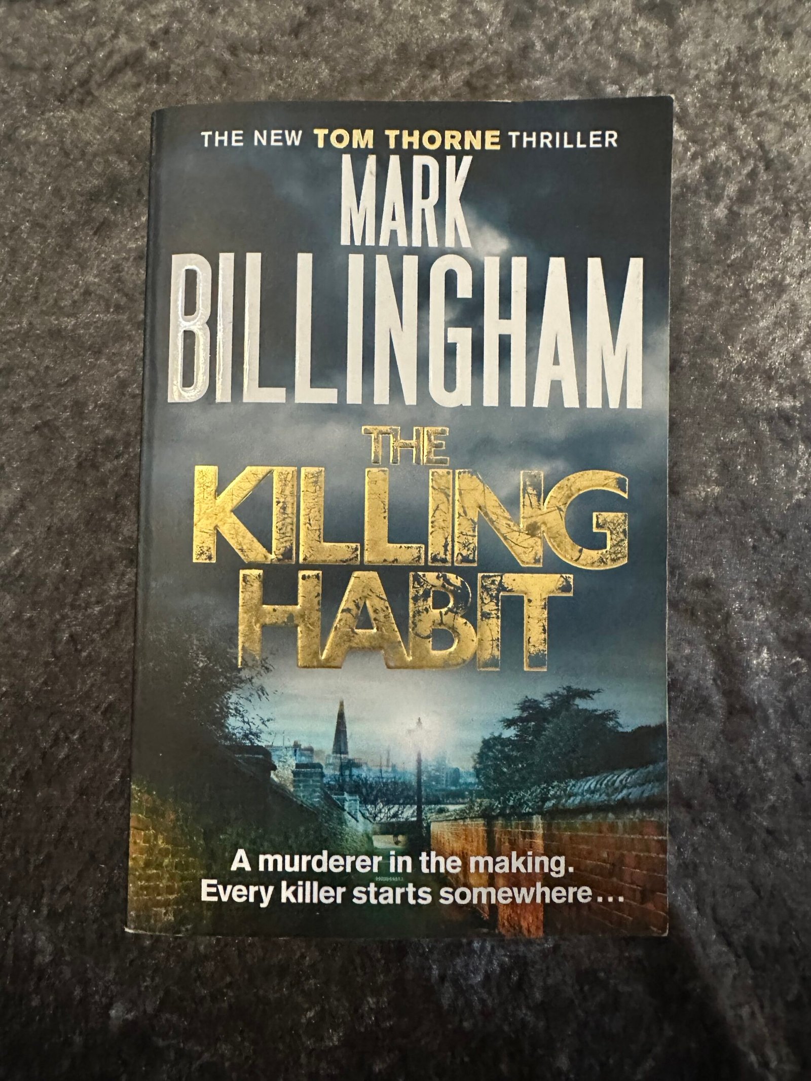 The Killing Habit by Mark Billingham (Tom Thorne #15)
