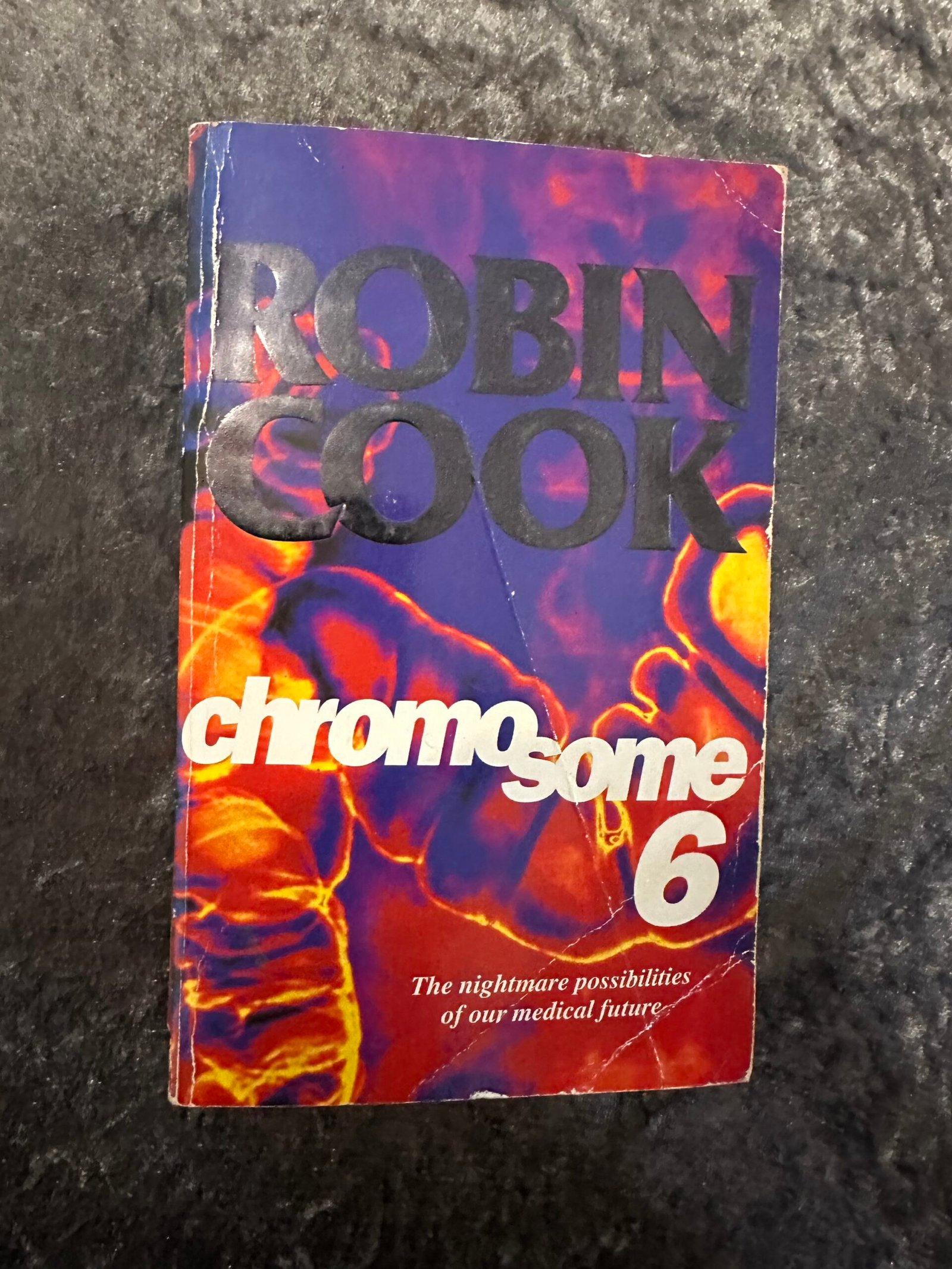 Chromosome 6 by Robin Cook (Jack Stapleton and Laurie Montgomery #3)